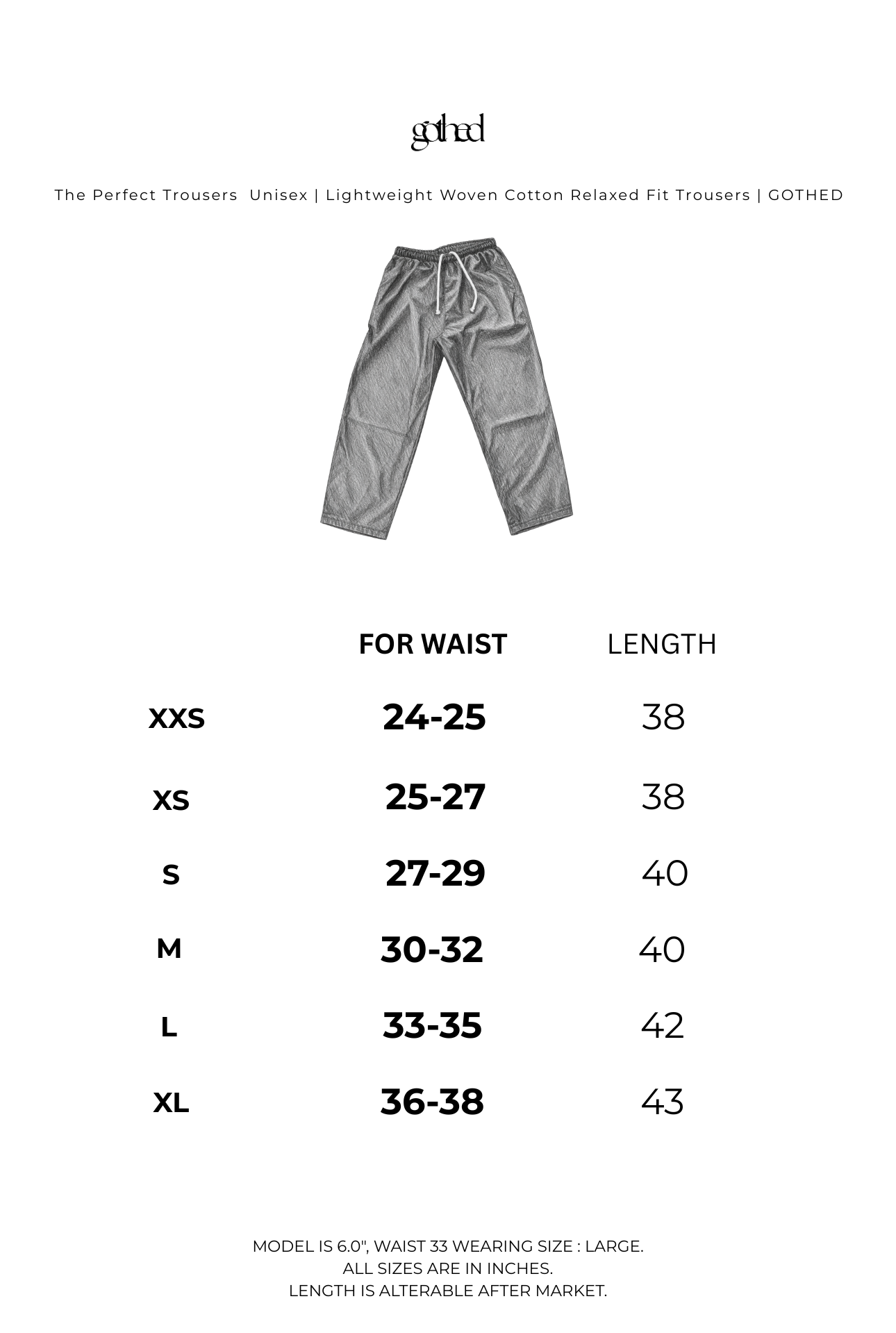 A sizing chart for GOTHED relaxed-fit cotton trousers, showing a small line drawing of gray pants above a table listing waist and length measurements for XXS through XL.
